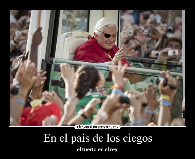 En el país de los ciegos -