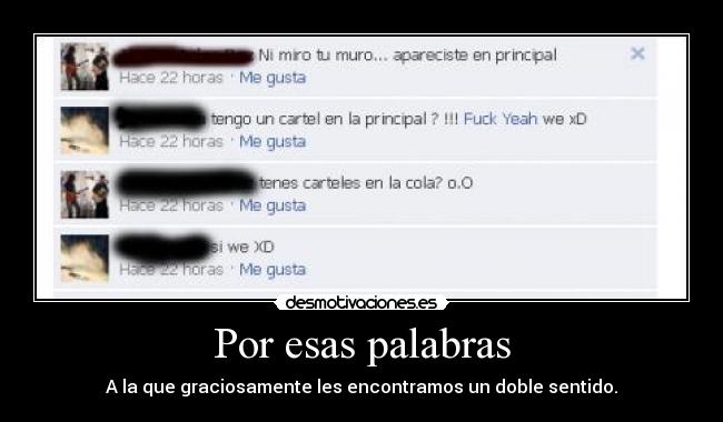 Por esas palabras - A la que graciosamente les encontramos un doble sentido.