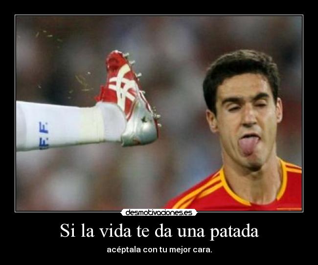 Si la vida te da una patada - 