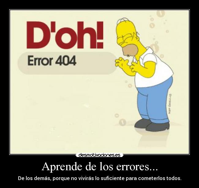 Aprende de los errores... - 