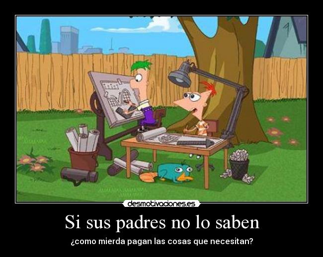 Si sus padres no lo saben -