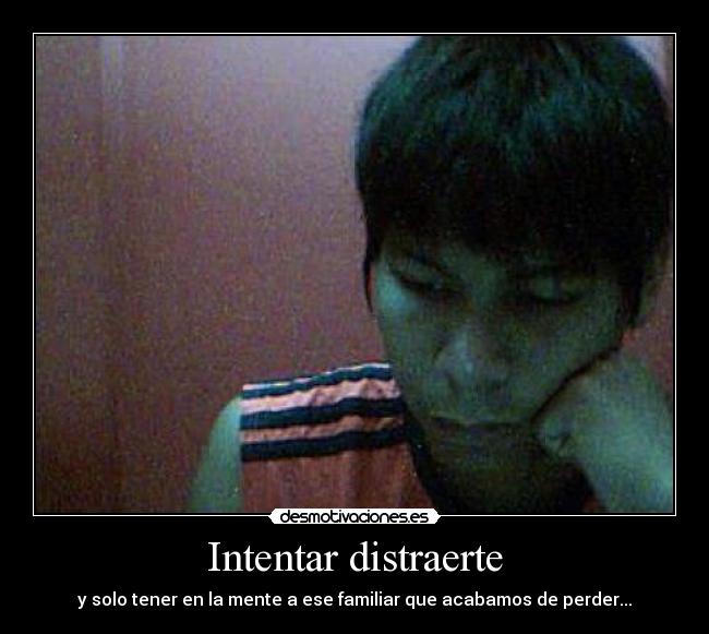Intentar distraerte -