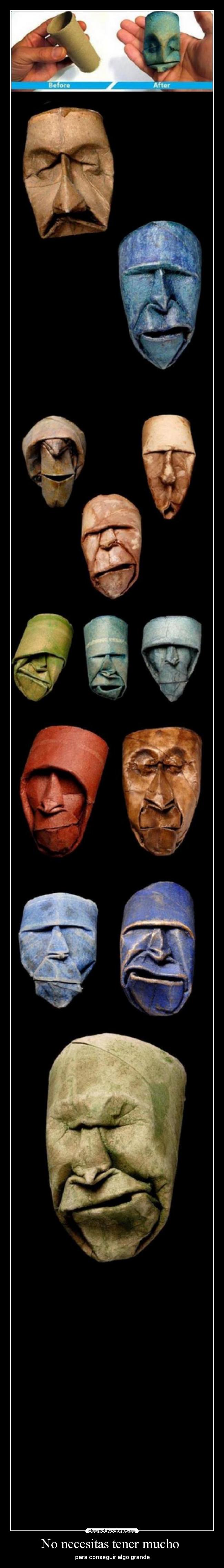 No necesitas tener mucho  - 