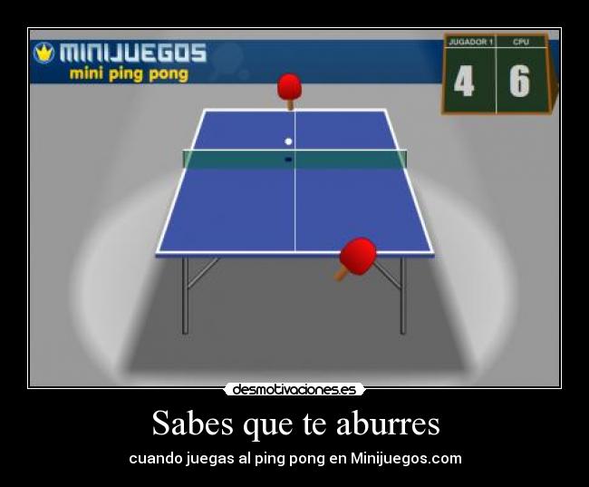 Sabes que te aburres - cuando juegas al ping pong en Minijuegos.com