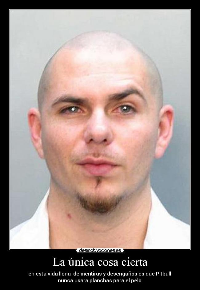 La única cosa cierta -