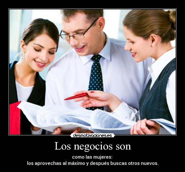 Los negocios son -
