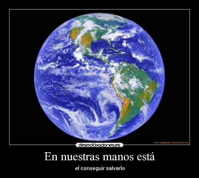 En nuestras manos está -