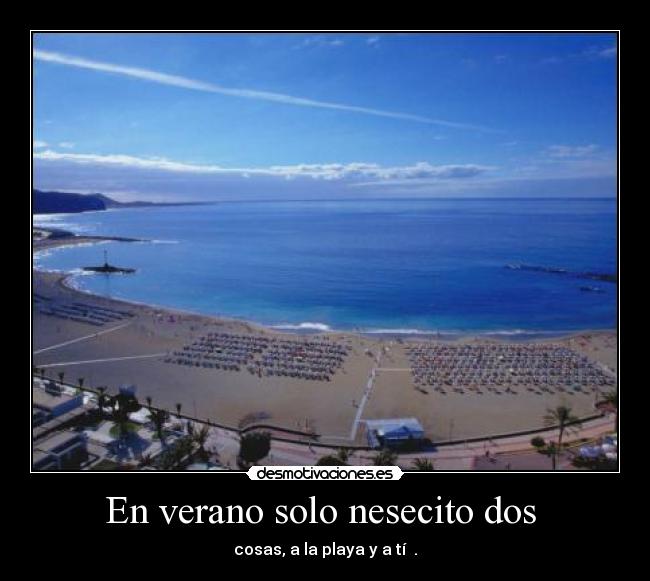 En verano solo nesecito dos  - 
