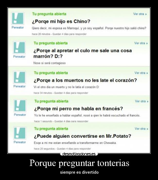 Porque preguntar tonterias - 