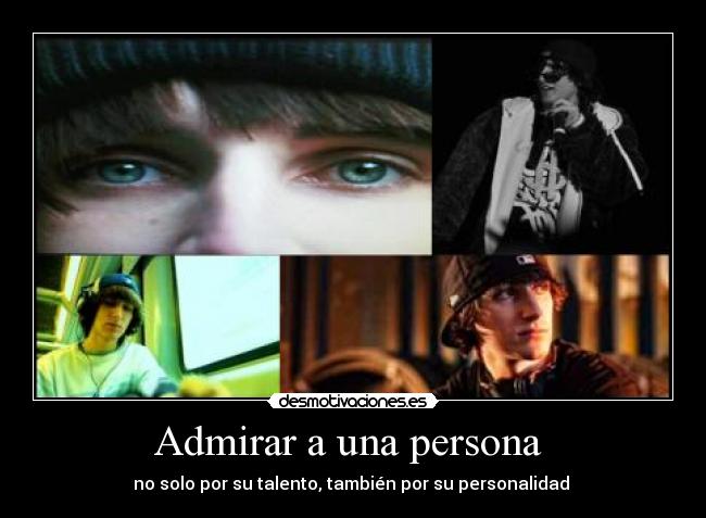 Admirar a una persona  - 