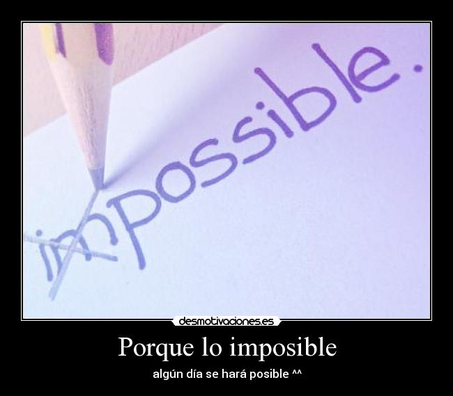 Porque lo imposible - 
