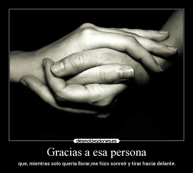 Gracias a esa persona -