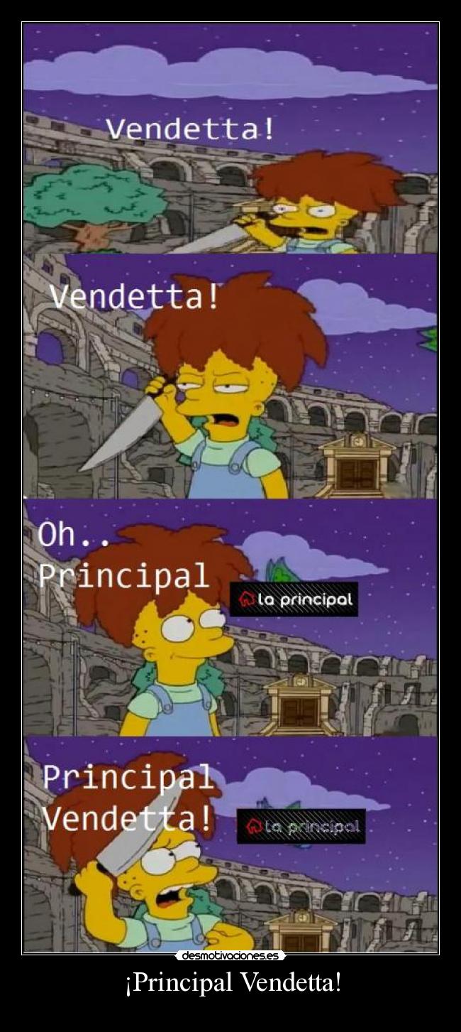 ¡Principal Vendetta! -
