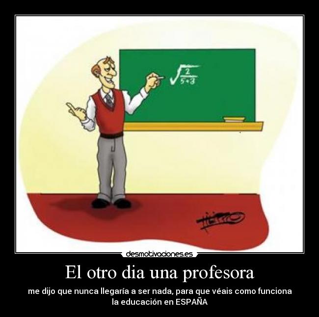 El otro dia una profesora -