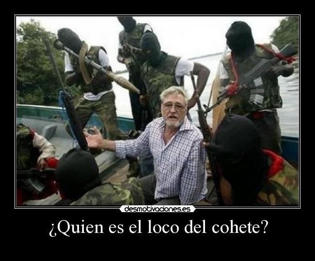 ¿Quien es el loco del cohete? - 