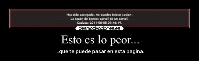 carteles peor baneo holy shit desmotivaciones