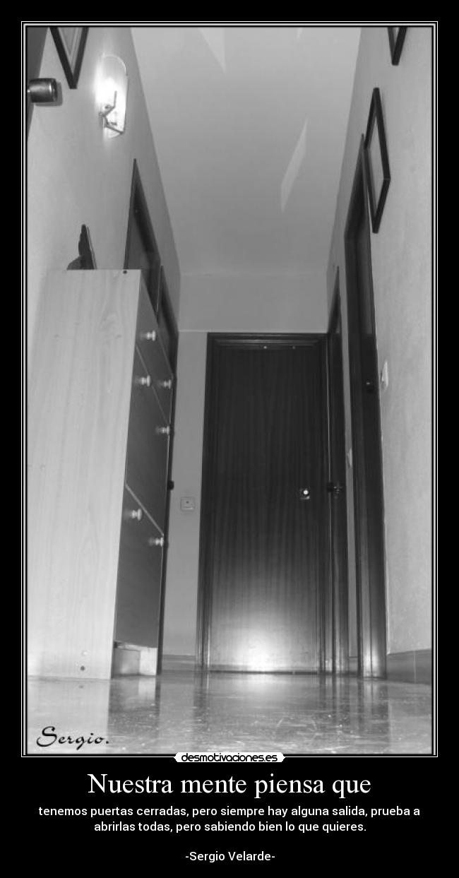 Nuestra mente piensa que -