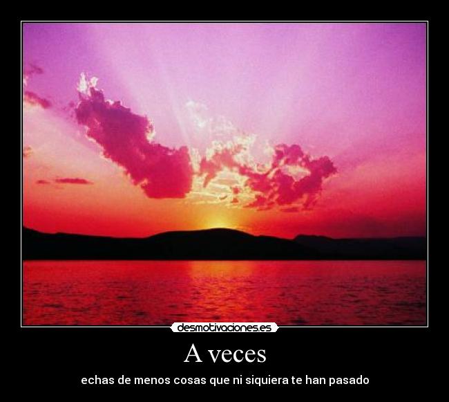 A veces -