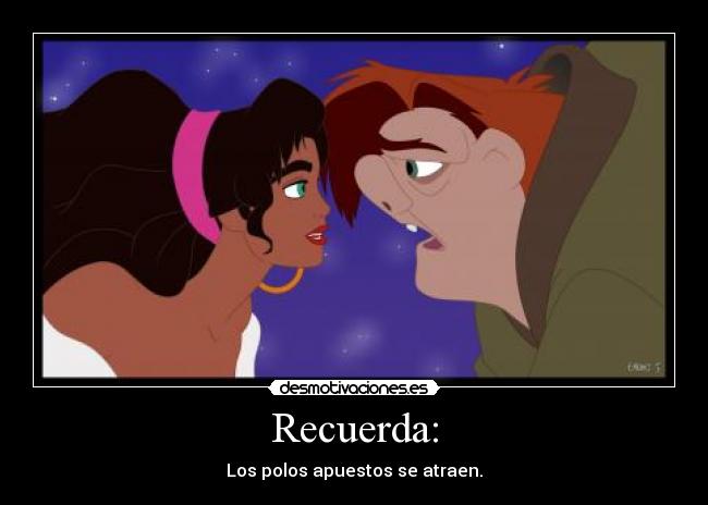 Recuerda: - Los polos apuestos se atraen.