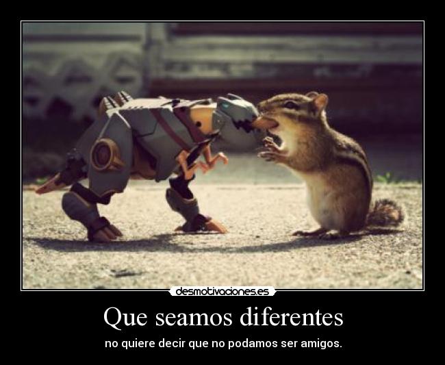 Que seamos diferentes - 