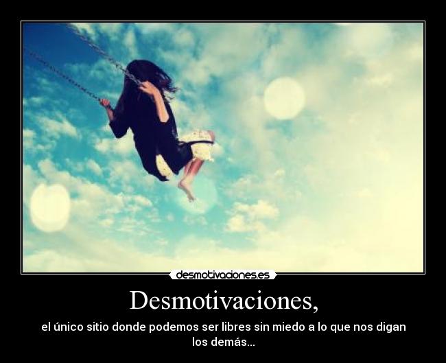 Desmotivaciones, -