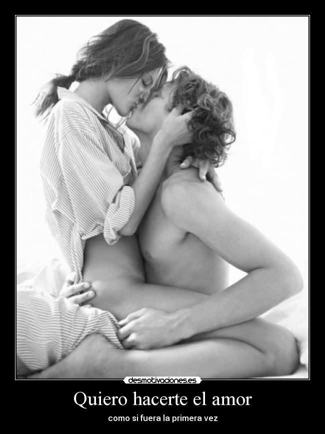 Quiero hacerte el amor - 