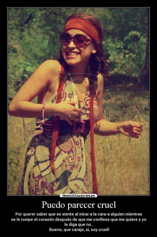 carteles puedo parecer cruel desmotivaciones