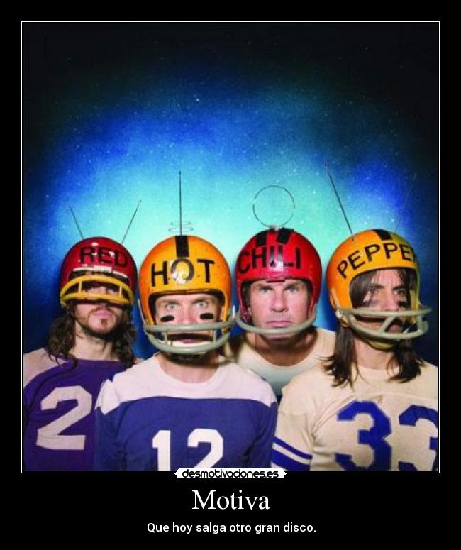 Motiva - Que hoy salga otro gran disco.