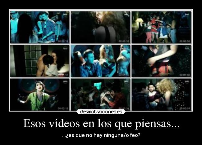 Esos vídeos en los que piensas... - 