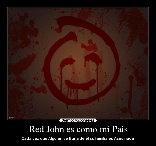 Red John es como mi País - Cada vez que Alguien se Burla de él su familia es Asesinada 