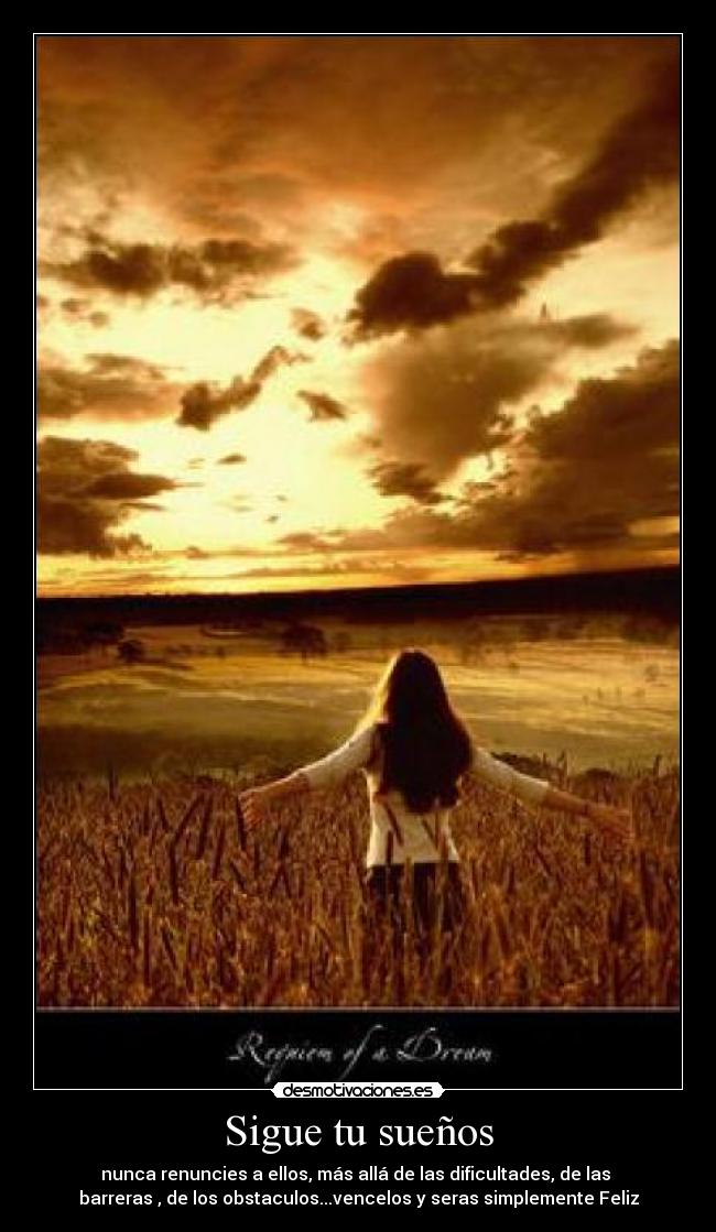Sigue tu sueños -