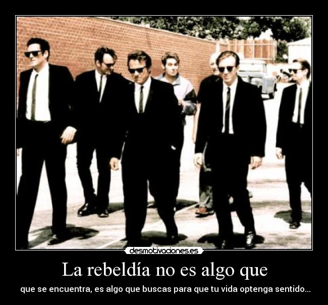 carteles rebeldia desmotivaciones