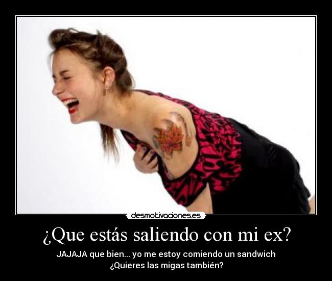 carteles que estas saliendo con desmotivaciones