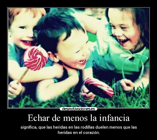 Echar de menos la infancia - 