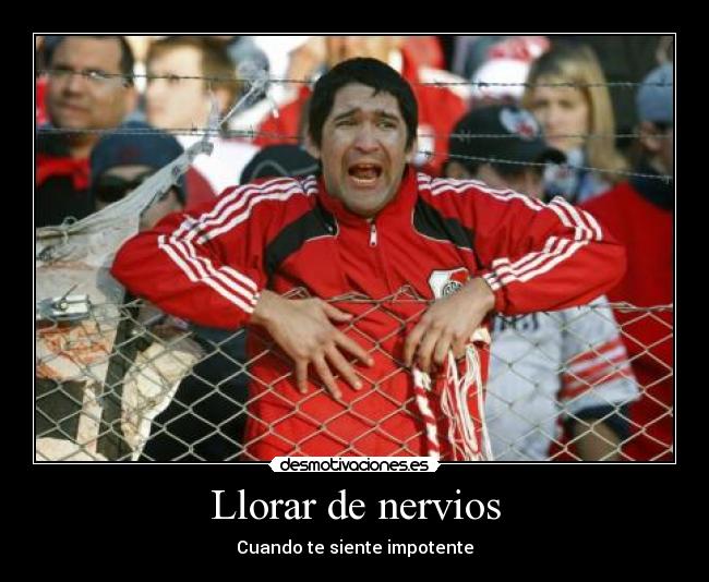 Llorar de nervios - Cuando te siente impotente