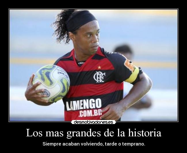 Los mas grandes de la historia - Siempre acaban volviendo, tarde o temprano.