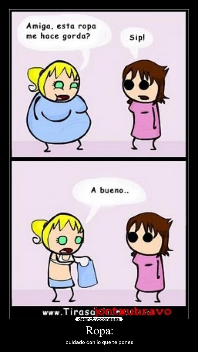 Ropa: - 