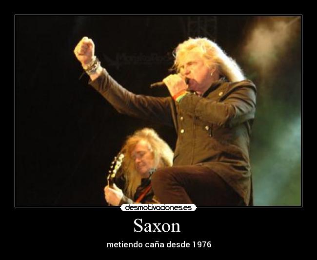 Saxon  - metiendo caña desde 1976