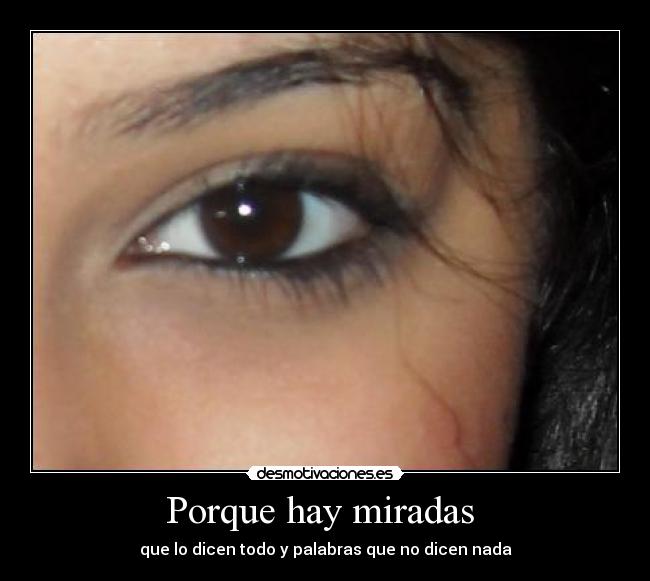 Porque hay miradas -