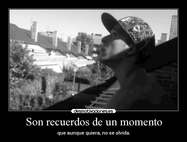 Son recuerdos de un momento - 