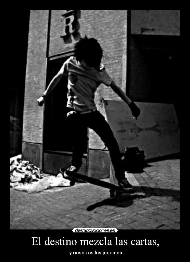 El destino mezcla las cartas, - 