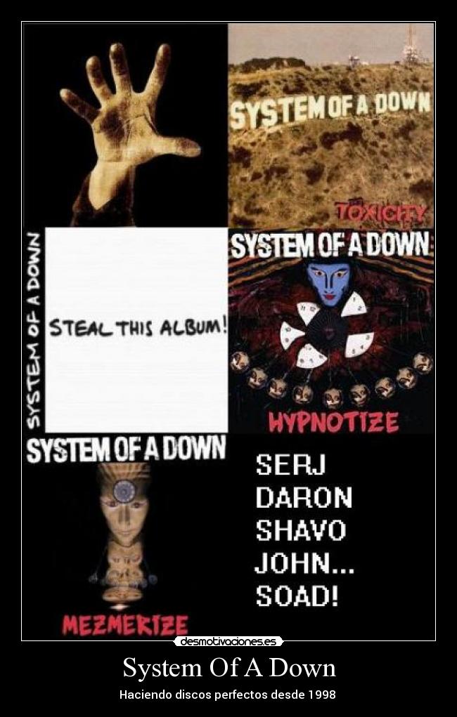 carteles soad soad soad systemofadown systemofadown daron shavo serj john desmotivaciones