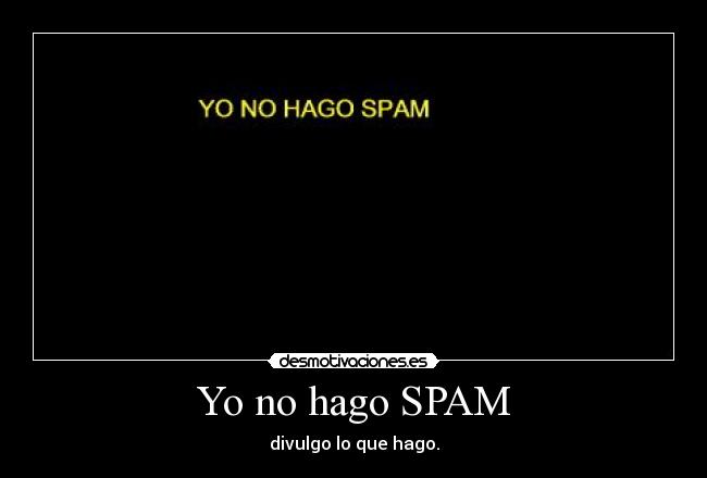 Yo no hago SPAM -