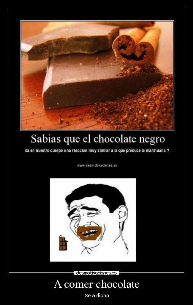 A comer chocolate - 