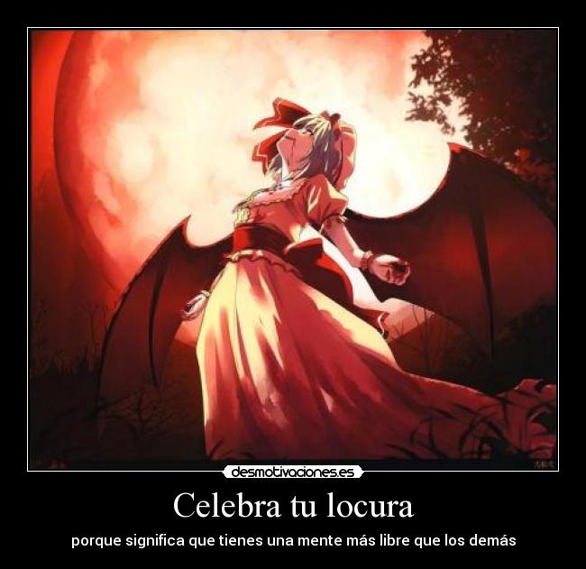 Celebra tu locura -