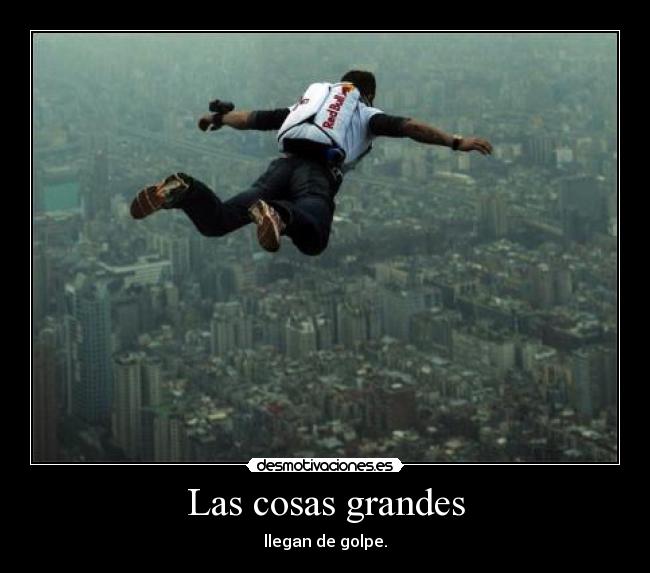 Las cosas grandes -
