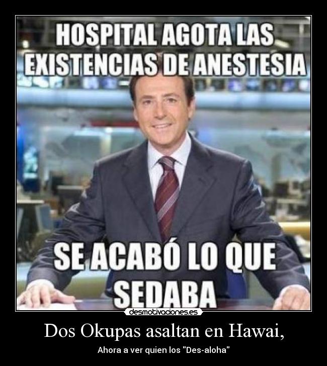 Dos Okupas asaltan en Hawai, - Ahora a ver quien los Des-aloha
