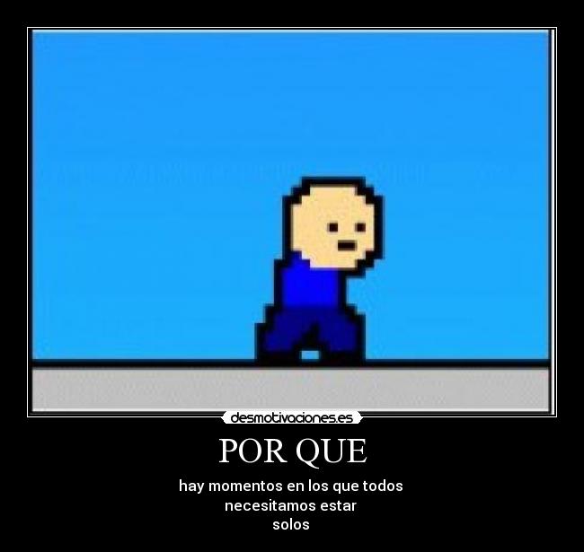 POR QUE -