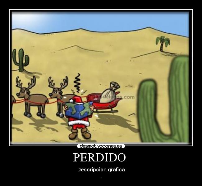 PERDIDO - Descripción grafica
..