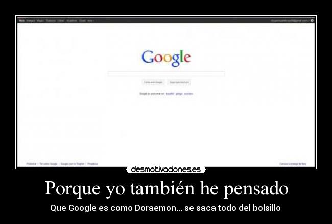 Porque yo también he pensado -